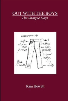 Out with the Boys: The Sharpie Days