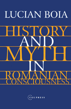 Istorie si Mit in Constiinta Romaneasca