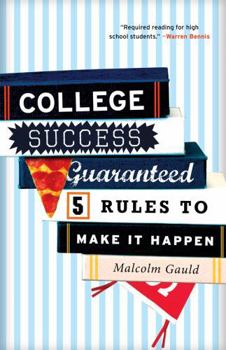 Paperback College Success Guaranteed: 5 Rules to Make It Happen Book
