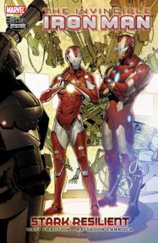 The Invincible Iron Man, Volume 6: Stark Resilient, Book 2 - Book  of the Invincible Iron Man (2008) (Single Issues)