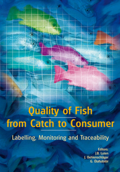 Hardcover Quality of Fish from Catch to Consumer: Labelling, Modelling and Traceability Book