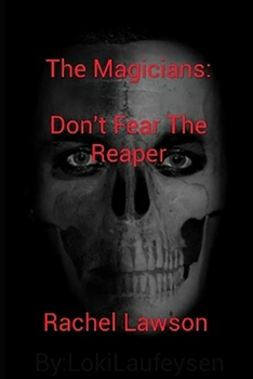Paperback The Magicians: Don't Fear The Reaper Book