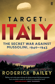 Paperback Target: Italy: The Secret War Against Mussolini, 1940-1943 Book
