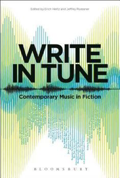 Hardcover Write in Tune: Contemporary Music in Fiction Book