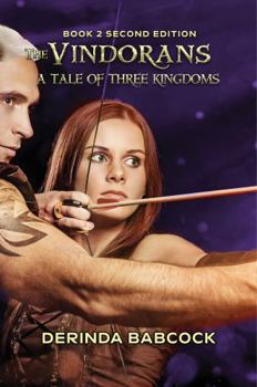 Paperback The Vindorans: A Tale of Three Kingdoms, Book 2 (2nd edition) Book