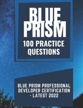 Practice Question of Blue Prism Professional Developer Certification - Latest 2022