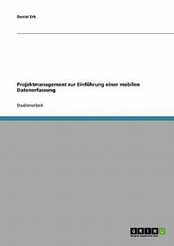 Paperback Projektmanagement zur Einführung einer mobilen Datenerfassung [German] Book