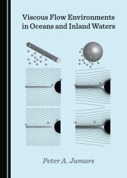 Hardcover Viscous Flow Environments in Oceans and Inland Waters Book