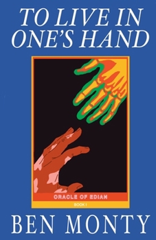 Paperback To Live In One's Hand: Oracle of Edian Book