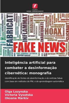 Paperback Inteligência artificial para combater a desinformação cibernética: monografia [Portuguese] Book