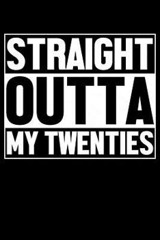 Paperback Straight Outta My Twenties Book