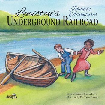 Paperback Johnnie's Adventures: Lewiston's Underground Railroad Book