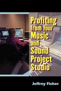 Paperback Profiting from Your Music and Sound Project Studio Book