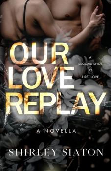 Paperback Our Love Replay (The Steamy Edition) Book