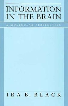 Hardcover Information in the Brain: A Molecular Perspective Book