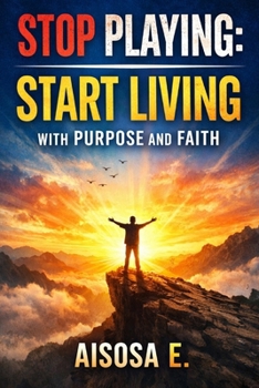Paperback Stop Playing: Start Living With Purpose and Faith Book