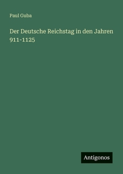 Der Deutsche Reichstag in den Jahren 911-1125 (German Edition)