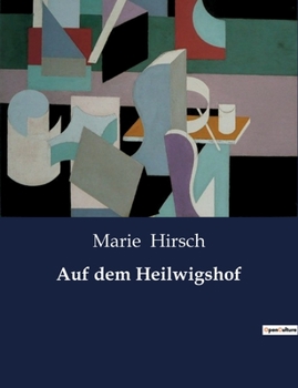 Paperback Auf dem Heilwigshof [German] Book