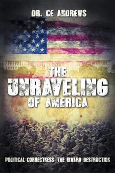 Paperback The Unraveling of America Book