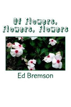 Paperback Of Flowers, Flowers, Flowers Book
