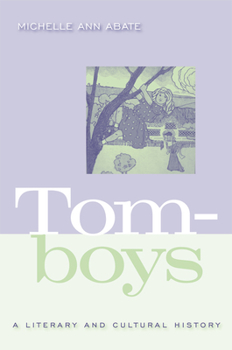 Hardcover Tomboys: A Literary and Cultural History Book