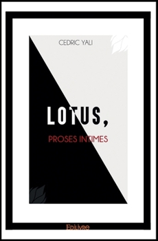 Paperback Lotus: Proses intimes [French] Book