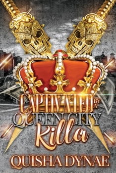 Paperback Captivated by a Queen City Killa Book