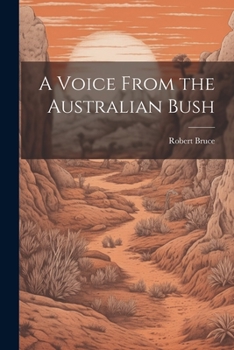 Paperback A Voice From the Australian Bush Book