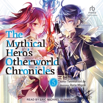 The Mythical Hero's Otherworld Chronicles: Volume 5