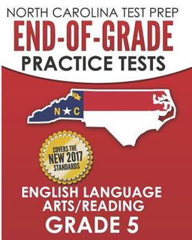 Paperback NORTH CAROLINA TEST PREP End-of-Grade Practice Tests English Language Arts/Reading Grade 5: Preparation for the End-of-Grade ELA/Reading Tests Book