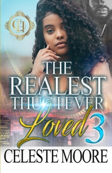 Paperback The Realest Thug I Ever Loved 3: An Urban Romance Finale Book