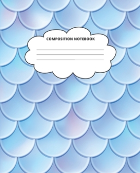Mermaid Composition Notebook: Blank Lined Cute Notebooks for Girls Teens Kids School Writing Notes Journal (7.5 x 9.25 in)