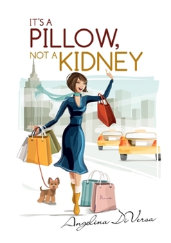 Paperback It's A Pillow, Not A Kidney Book