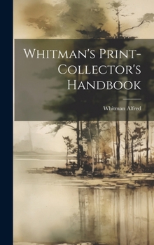 Hardcover Whitman's Print-Collector's Handbook Book