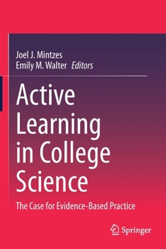 Paperback Active Learning in College Science: The Case for Evidence-Based Practice Book