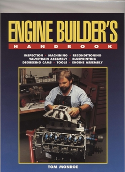 Paperback Engine Builder's Handbook Hp1245: How to Rebuild Your Engine to Original or Improved Condition Book