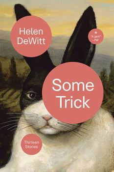 Hardcover Some Trick: Thirteen Stories Book