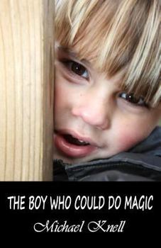 Paperback The Boy Who Could Do Magic Book