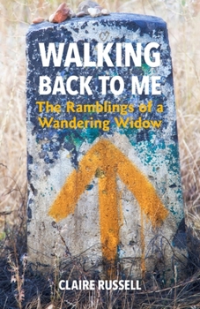 Paperback Walking Back to Me: The Ramblings of a Wandering Widow Book