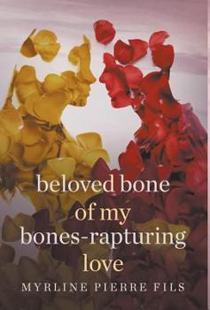 Hardcover Beloved Bone of my Bones: Raputuring Love Book