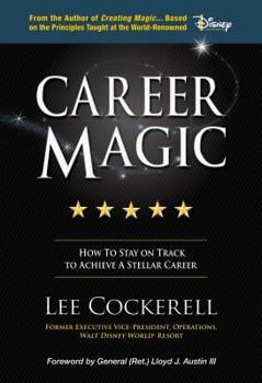 Hardcover Career Magic: How to Stay on Track to Achieve a Stellar Career Book