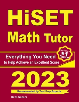 Paperback HiSET Math Tutor: Everything You Need to Help Achieve an Excellent Score Book