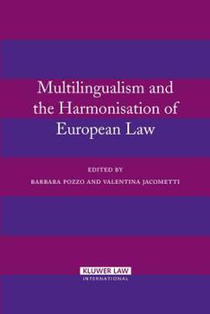 Hardcover Multilingualism and the Harmonisation of European Law Book