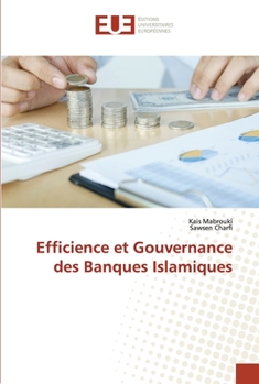 Paperback Efficience et Gouvernance des Banques Islamiques [French] Book