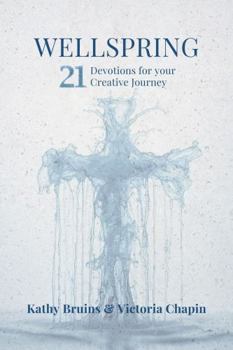 Paperback Wellspring: 21 Devotions for Your Creative Journey Book