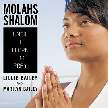 Paperback Molahs Shalom: Until I Learn To Pray Book