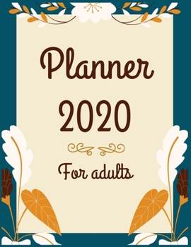 Planner 2020 for adults: Jan 1, 2020 to Dec 31, 2020: Weekly & Monthly Planner + Calendar Views (2020 Pretty Simple Planners)