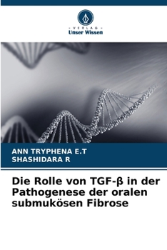 Paperback Die Rolle von TGF-β in der Pathogenese der oralen submukösen Fibrose [German] Book