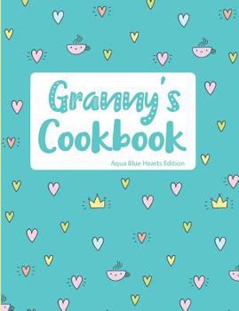 Paperback Granny's Cookbook Aqua Blue Hearts Edition Book