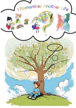 Paperback I Remember Another Life: Teaching Children About Reincarnational Memories Book